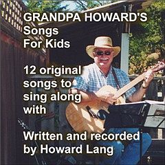 GRANDPA HOWARD'S SONGS FOR KIDS
